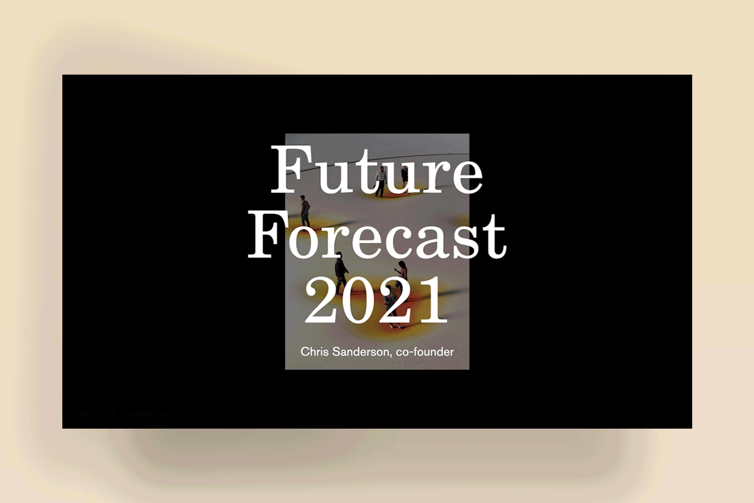 Future Forecast 2021 The Future Laboratory